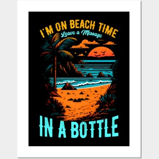 "I'm on beach time, leave a message in a bottle | Summer Beach lover Funny Posters and Art